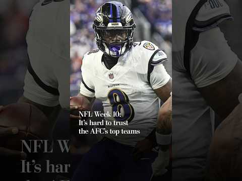 NFL Week 10: It’s hard to trust the AFC’s top teams