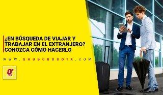¿En búsqueda de viajar y trabajar en el extranjero? Conozca cómo hacerlo