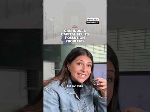 Can India's capital fix its pollution problem?