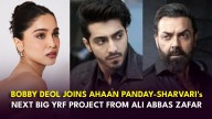 Bobby Deol joins Ahaan Panday and Sharvari Wagh in Ali Abbas Zafar’s next big YRF film