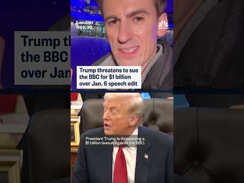 President Trump threatens to sue the BBC for $1 billion over Jan. 6, speech edit