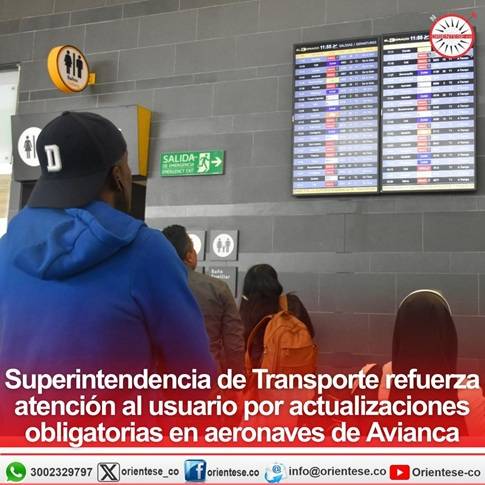Superintendencia de Transporte refuerza atención al usuario por actualizaciones obligatorias en aeronaves de Avianca
