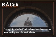 “Legacy Education Fund” calls on Texas lawmakers ...