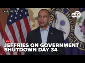 🔴LIVE: Democratic leader Jeffries speaks on government shutdown day 34