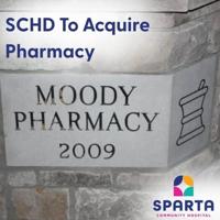 Sparta Community Hospital District to assume ownership of Moody Pharmacy