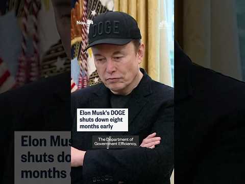 Elon Musk's DOGE shuts down eight months early