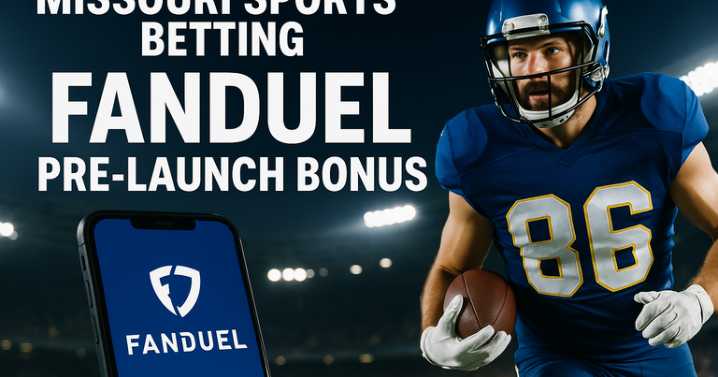 FanDuel Missouri pre-launch promo code