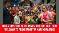 Indian diaspora in Johannesburg give cultural welcome to Prime Minister Narendra Modi