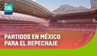 Guadalajara y Monterrey tendrán repechaje para el Mundial: ¿qué partidos y qué selecciones serán?