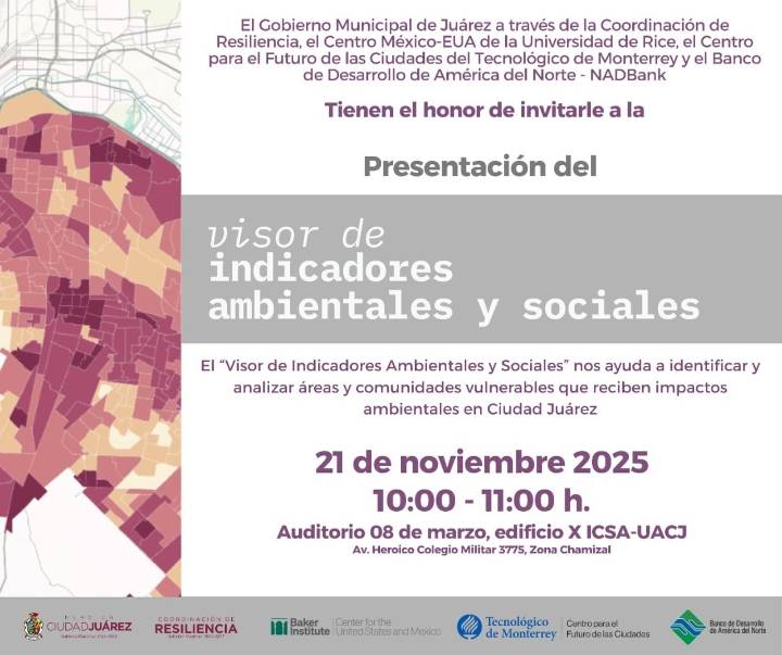 Invitan a presentación del Visor de Indicadores Ambientales y Sociales en Ciudad Juárez