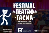 TACNA VIVIRÁ EL FESTIVAL DE TEATRO 2025 DEL 12 AL 16 DE NOVIEMBRE