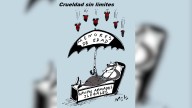 ‘Crueldad sin límites’ – Caricatura 7 días
