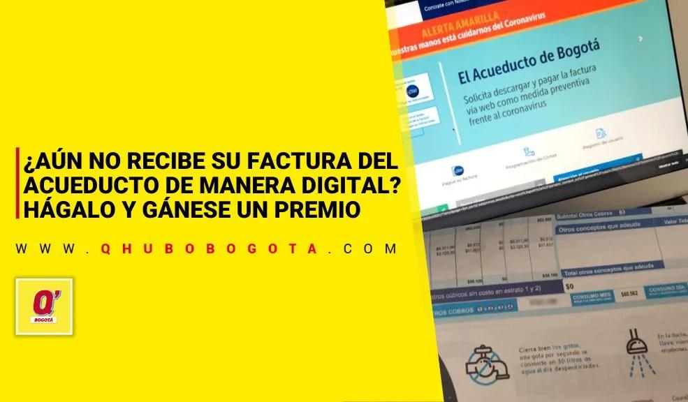 ¿Aún no recibe su factura del Acueducto de manera digital? Hágalo y gánese un premio por parte de la EAAB