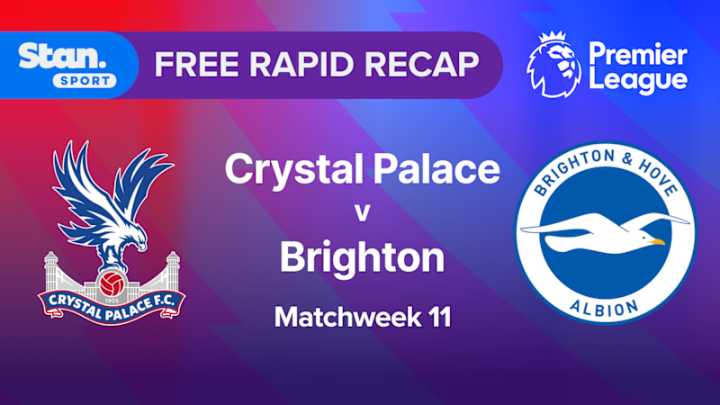 Rapid Recap | MW11: Crystal Palace vs Brighton