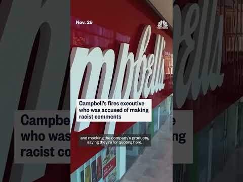 Campbell’s fires exec accused of making racist comments