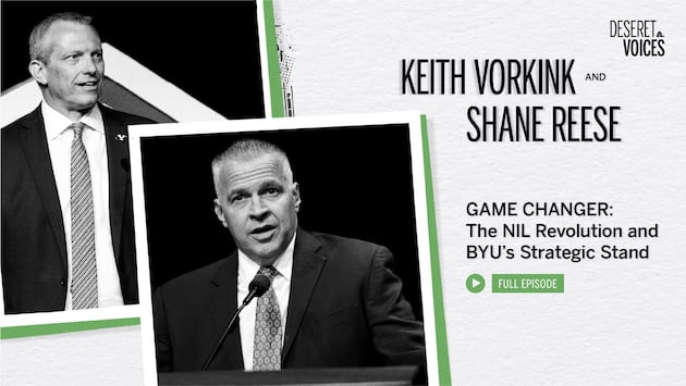 The NIL revolution and BYU’s strategic stand: A conversation with BYU's Shane Reese, Keith Vorkink