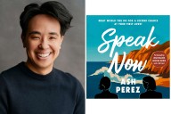 The Try Guys' Ash Perez Reveals Debut Novel ‘Speak Now’ (Exclusive)