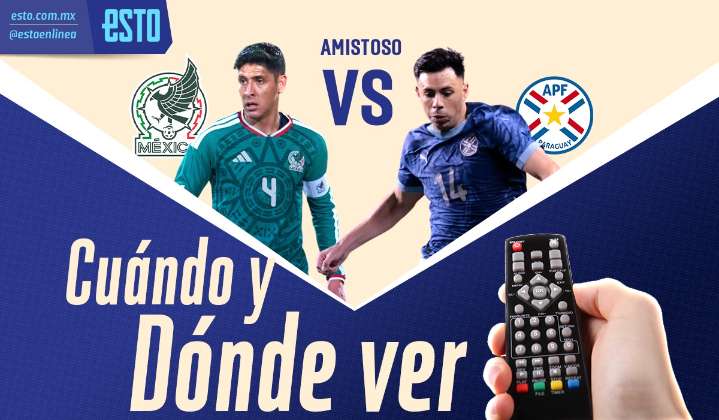 México vs Paraguay: ¿Cuándo y dónde ver el partido amistoso de la Selección Mexicana?