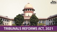 Supreme Court quashes Tribunal Reforms Act provisions on appointment, tenure; censures government