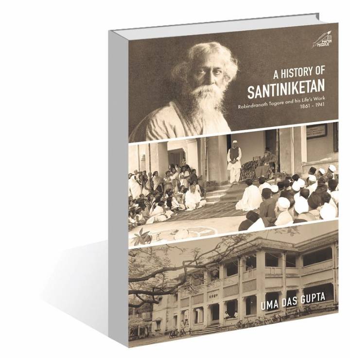 Book Excerpt: ‘A History of Santiniketan’ by Uma Das Gupta: How Tagore’s ideals found expression in Santiniketan