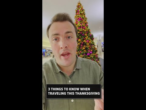 Three things to know when traveling this Thanksgiving
