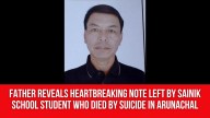 “Seniors Troubled Me A Lot….”: Father Reveals Heartbreaking Note Left by Sainik School Student Who Died by Suicide in Arunachal