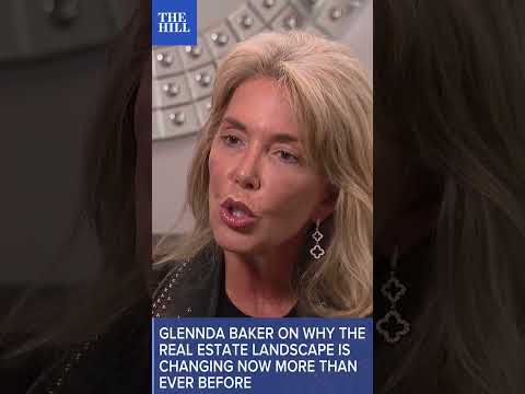 Glennda Baker Explains Why The Real Estate Landscape Is Changing More Than Ever Before