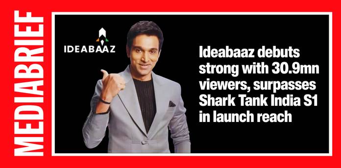 Ideabaaz debuts strong with 30.9mn viewers, surpasses Shark Tank India S1 in launch reach