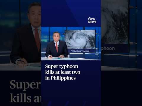 Super typhoon kills at least two in Philippines