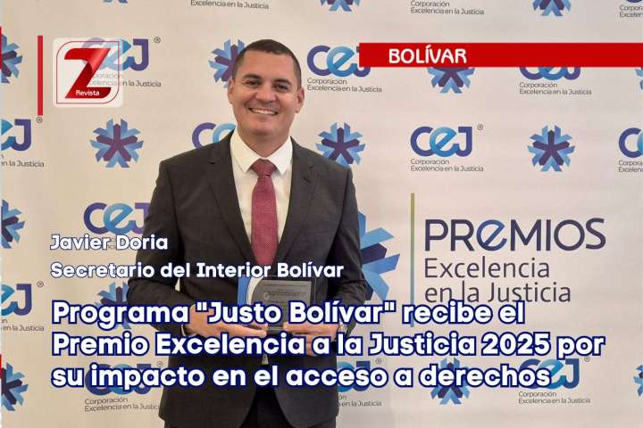 Programa «Justo Bolívar» recibe el Premio Excelencia a la Justicia 2025 por su impacto en el acceso a derechos