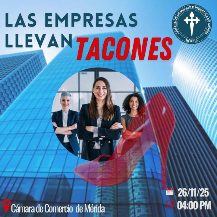 “Las Empresas Llevan Tacones”: encuentro para mujeres empresarias y emprendedoras