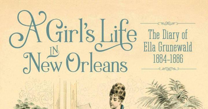 Teen's diary examines New Orleans during the Gilded Age