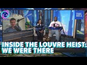 Inside The Louvre Heist: We Were There