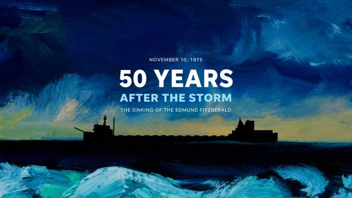 50 years after the storm: The sinking of Edmund Fitzgerald