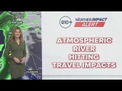 Atmospheric river brings rain and travel delays in California