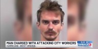Man charged with attacking city workers on sidewalk