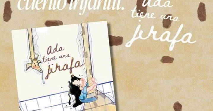 El cuento infantil 'Ada tiene una jirafa' se presenta este viernes en Cádiz