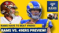 MEGA PREVIEW: Rams vs. 49ers Could Be Most Important Game of the Year, Key Matchups, Storylines!