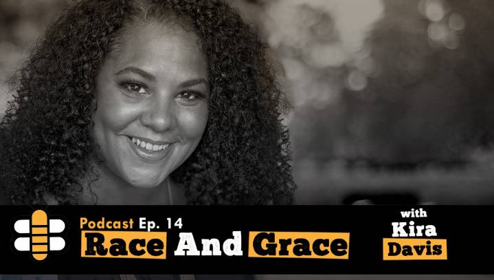 Podcast #14: Race And Grace With Kira Davis