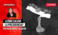 ¿Cómo salvar la presidencia?, por Rosa María Palacios