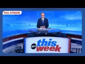 This Week with George Stephanopoulos Full Broadcast