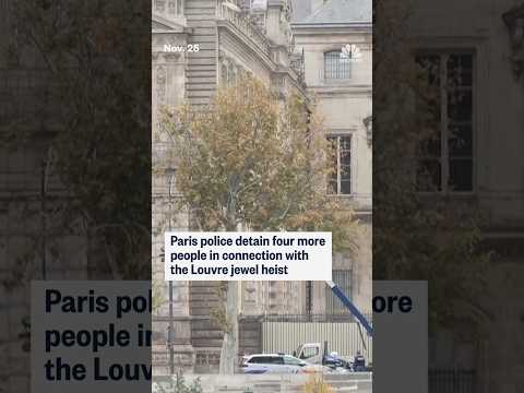 Paris police detain four more people in connection with the Louvre jewel heist