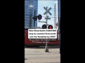 New Downtown COASTER stop to connect Oceanside and the Gaslamp by 2027
