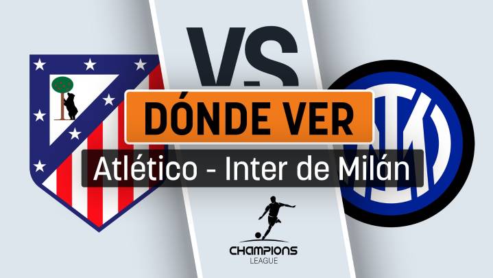 A qué hora es el Atlético - Inter de Milán y dónde ver gratis en directo por televisión el partido de la Champions League
