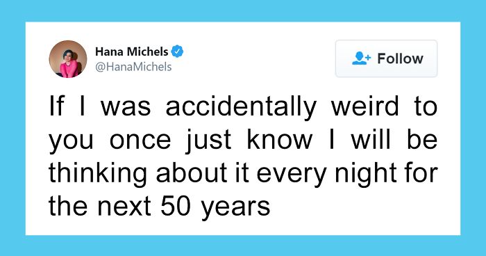 33 Funny Posts For People Who Tend To Overthink Every Single Moment Of Their Lives