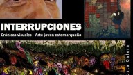 El arte irrumpe con "Interrupciones: Crónicas Visuales"