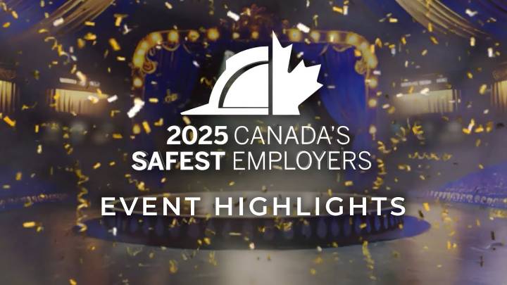 Celebrating Canada's Safety Champions: Canada’s Safest Employers Awards 2025