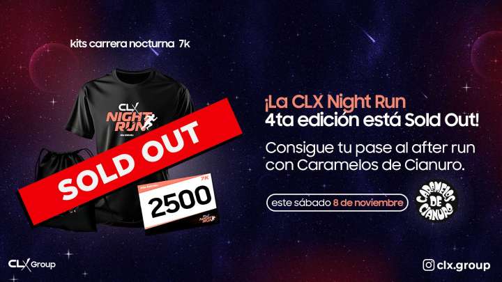 ¡La CLX Night Run 4ta edición está Sold Out! Consigue tu pase al after run con Caramelos de Cianuro