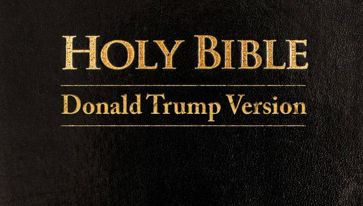 Amen And Amen! Check Out The Top 10 Verses From New The Donald Trump Bible Translation