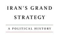 Iran's Grand Strategy by Vali Nasr: book review